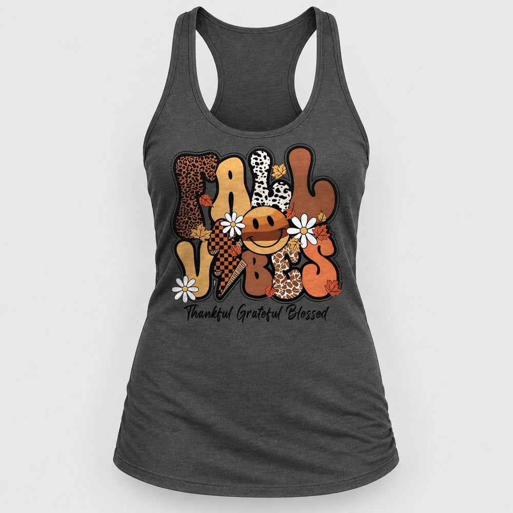 Fall Vibes Thankful Grateful Blessed Racerback Tank