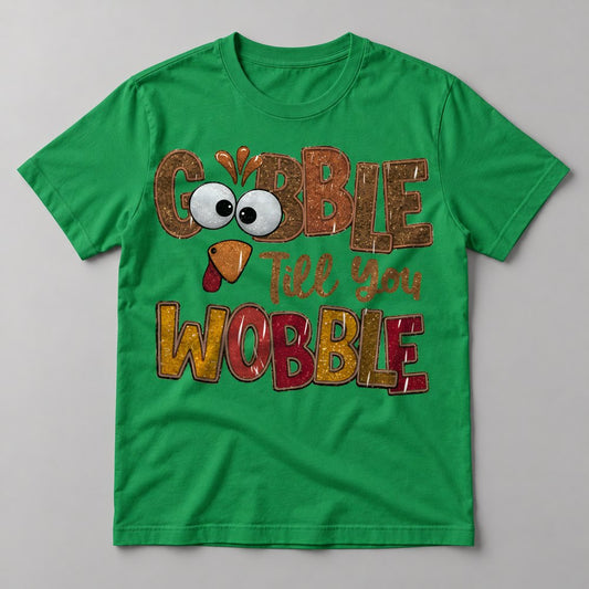 Gobble Till You Wobble tee in Kelly Green
