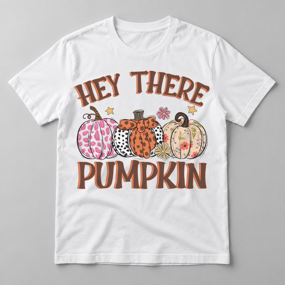 Hey There Pumpkin pressed on a White tee