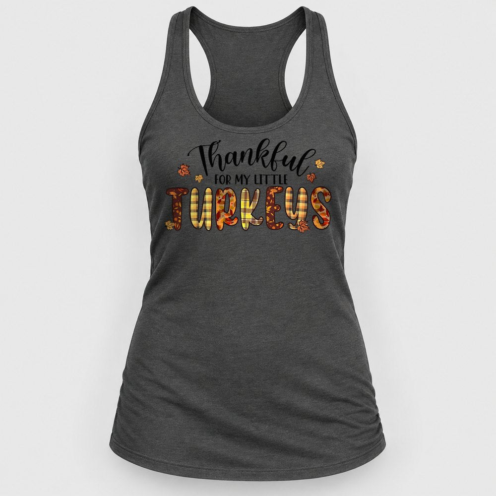 Thankful for My Little Turkeys Racerback Tank