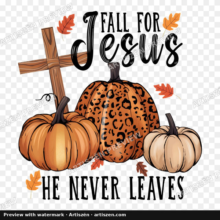 Fall for Jesus He Never Leaves PNG preview