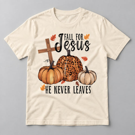 Fall for Jesus He Never Leaves tee in Natural