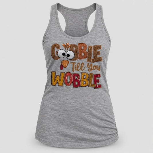 Gobble Till You Wobble racerback tank in Heather Grey
