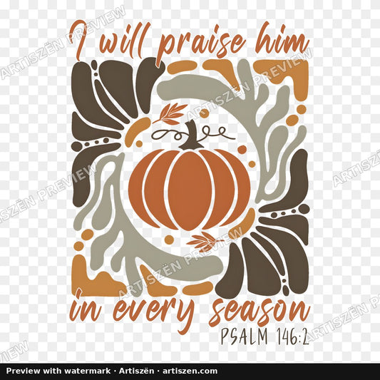 I Will Praise Him in Every Season PNG preview