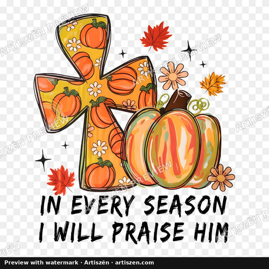 In Every Season I Will Praise Him PNG preview