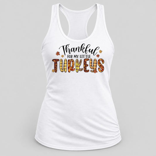Thankful for My Little Turkeys racerback tank in White