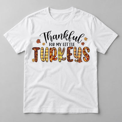Thankful for My Little Turkeys tee in White